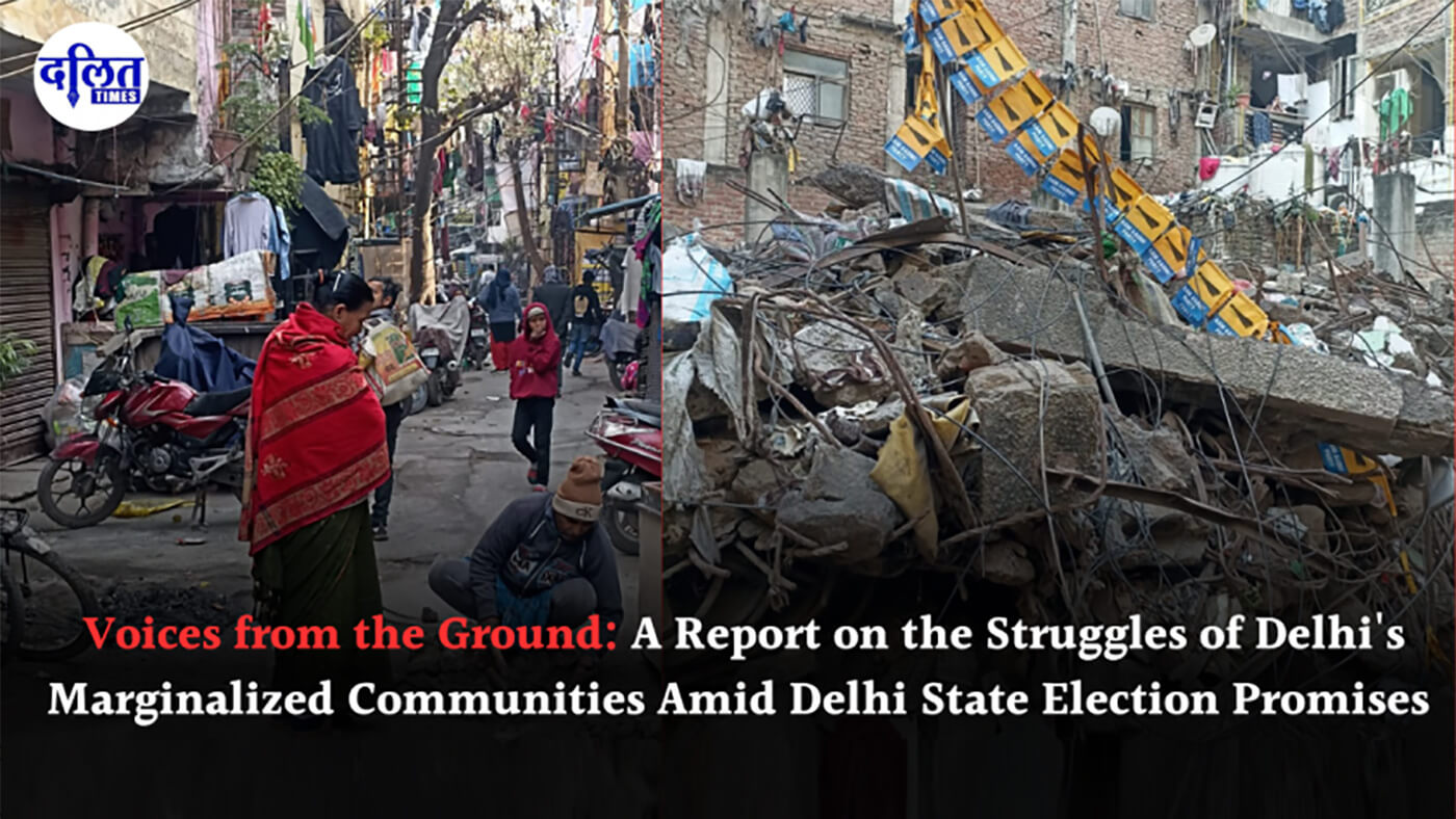 Voices from the Ground: A Report on the Struggles of Delhi’s Marginalized Communities Amid Delhi State Election Promises